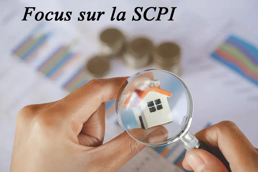 Focus sur la SCPI